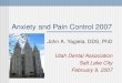 Anxiety and Pain Control 2007