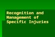 Recognition and Management of Specific Injuries
