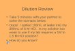 Dilution Review