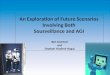 An Exploration of Future Scenarios  Involving Both  Sousveillance and AGI  Ben Goertzel and