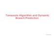 Tomasulo Algorithm and Dynamic Branch Prediction