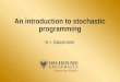 An introduction to stochastic programming