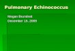 Pulmonary Echinococcus