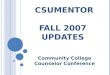 CSUMentor  Fall 2007  Updates