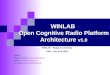 WINLAB  Open Cognitive Radio Platform Architecture  v1.0