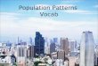 Population Patterns  Vocab