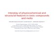Interplay of physicochemical and structural features in ionic compounds and melts