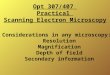 Opt 307/407  Practical  Scanning Electron Microscopy