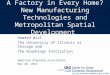 A Factory in Every Home? New Manufacturing Technologies and Metropolitan Spatial Development