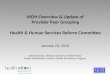 MDH Overview & Update of Provider Peer Grouping Health & Human Services Reform Committee