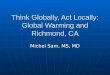 Think Globally, Act Locally: Global Warming and Richmond, CA