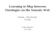 Learning to Map between Ontologies on the Sematic Web