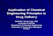 Application of Chemical Engineering Principles to Drug Delivery