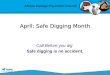 Call Before you dig Safe digging is no accident
