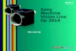 Sony Machine Vision Line  Up 2014