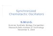 Synchronized  Chemotactic Oscillators