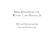 New Directions for  Power Law Research