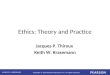 Ethics: Theory and Practice