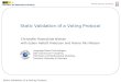 Static Validation of a Voting Protocol