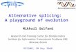 Alternative splicing:  A playground of evolution