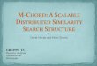 M-Chord : A  Scalable Distributed Similarity Search Structure