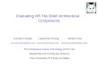 Evaluating Off-The-Shelf Architectural Components