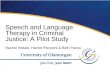 Speech and Language Therapy in Criminal Justice: A Pilot Study