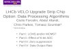 LHCb  VELO Upgrade Strip Chip  Option: Data Processing Algorithms