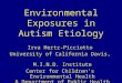 Environmental Exposures in Autism Etiology