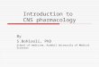 Introduction to  CNS pharmacology