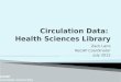Circulation Data:  Health Sciences Library
