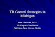 TB Control Strategies in Michigan