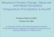 Maryland Climate Change: Observed and Model Simulated Temperature Precipitation & Runoff