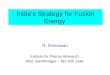 India’s Strategy for Fusion Energy