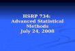 HSRP 734:  Advanced Statistical Methods July 24, 2008