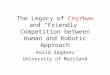 The Legacy of  Спутник and “Friendly” Competition between Human and Robotic Approach