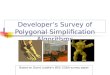Developer’s Survey of Polygonal Simplification Algorithms