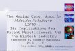The Myriad Case ( Assoc. for Molecular Pathology v. USPTO ):  Its Implications For