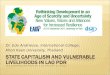 State Capitalism and vulnerable livelihoods in Lao PDR