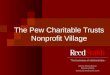 The Pew Charitable Trusts Nonprofit Village