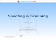Spoofing & Scanning