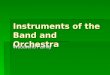 Instruments of the Band and Orchestra