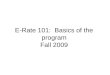 E-Rate 101:  Basics of the program Fall 2009