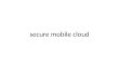 secure mobile cloud