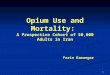 Opium Use and Mortality:  A Prospective Cohort of 50,000 Adults in Iran