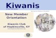 New Member Orientation Kiwanis Club of Hopkinsville, KY hopkinsvillekiwanis