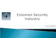 Estonian  Security Industry