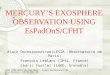 MERCURY ’ S EXOSPHERE OBSERVATION USING EsPadOnS/CFHT
