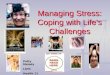 Managing Stress: Coping with Life’s Challenges
