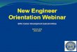 New Engineer  Orientation Webinar